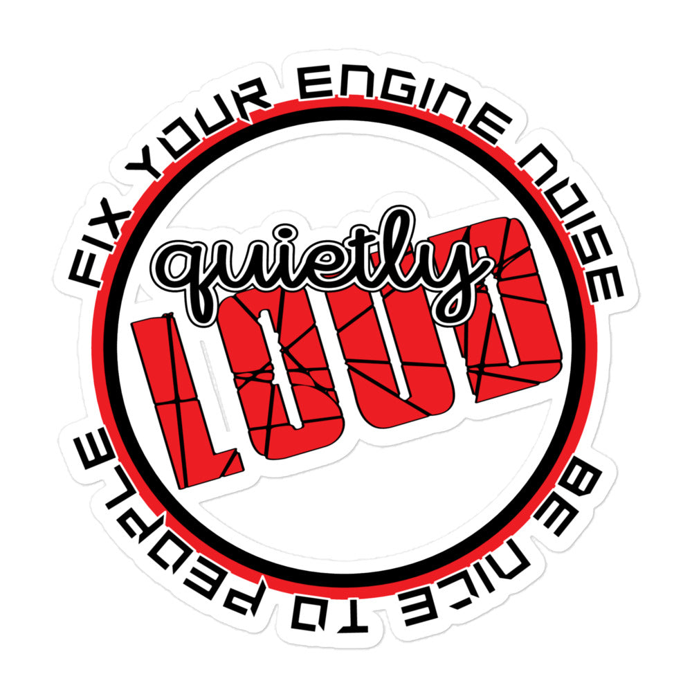 Quietly Loud Bubble-free stickers
