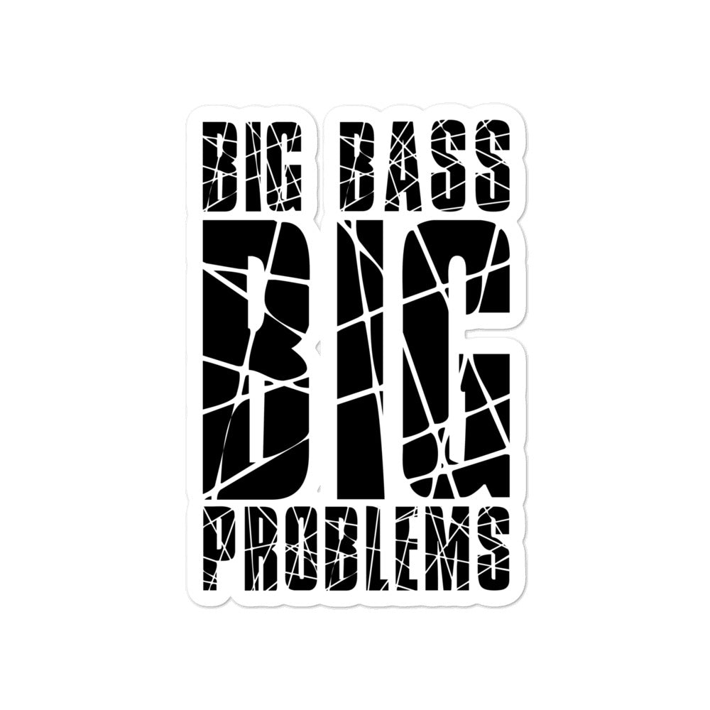 Big Bass Big Problems (Black) Bubble-free stickers